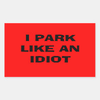 Je me gare comme un bâton idiot