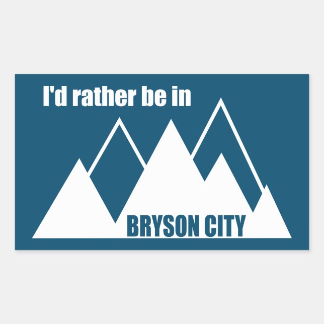 Sticker Rectangulaire Je préfère être à Bryson City Mountain (Devant)