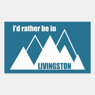 Sticker Rectangulaire Je préfère être à Livingston Montana Mountain