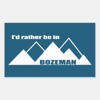 Je Préférerais Être À Bozeman Montana Mountain