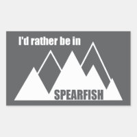 Je préférerais être à Spearfish, dans le Dakota du