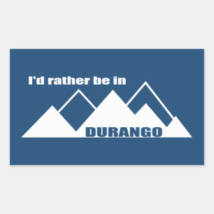 Sticker Rectangulaire Je Préférerais Être Dans Les Montagnes Durango 