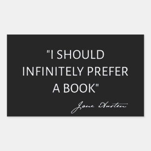 Sticker Rectangulaire Je préférerais infiniment un livre - Jane Austen