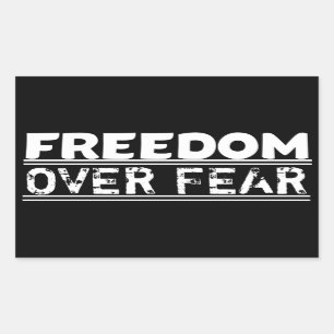 Sticker Rectangulaire La Liberté Par-Dessus La Peur !