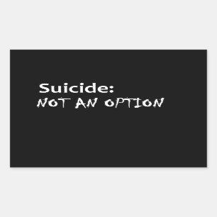 Sticker Rectangulaire Le suicide n'est pas une option