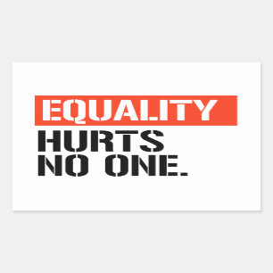 Sticker Rectangulaire L'égalité ne fait mal à personne