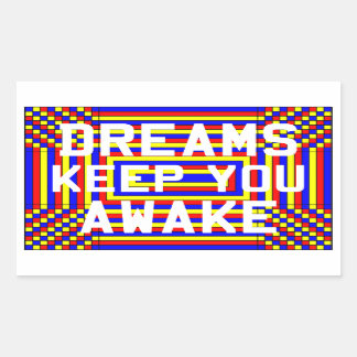 Sticker Rectangulaire Les rêves vous gardent pour réveiller des