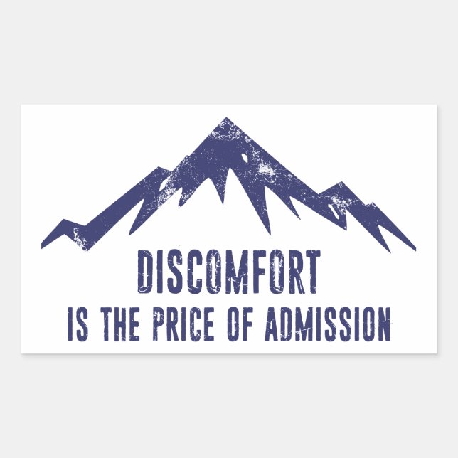 Sticker Rectangulaire L'Inconfort Est Le Prix De L'Admission (Devant)