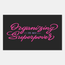 L'organisation est ma superpuissance