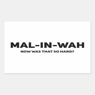 Sticker Rectangulaire Mal-In-Wah Était Si Difficile ? Cadeau Malinois
