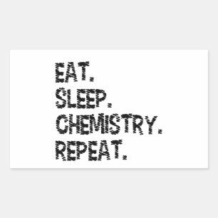 Sticker Rectangulaire Manger Dormir Chimie Répéter   Science Drôle