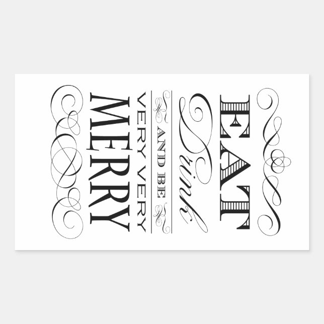 Sticker Rectangulaire Mangez Boire et être très Joyeux Design élégant (Devant)