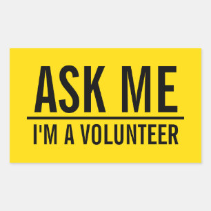 Sticker Rectangulaire Me demander   Badge volontaire jaune