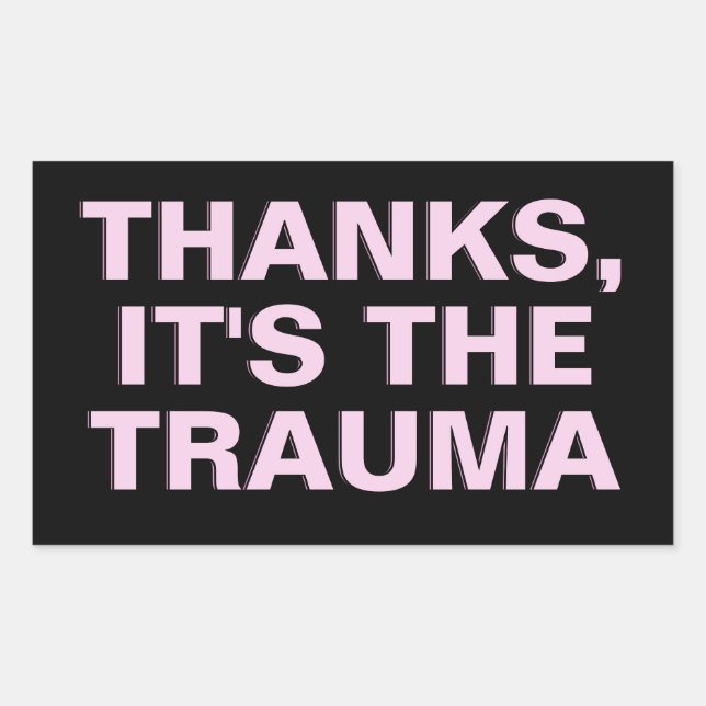 Sticker Rectangulaire Merci C'est le slogan sarcastique rose Trauma (Devant)