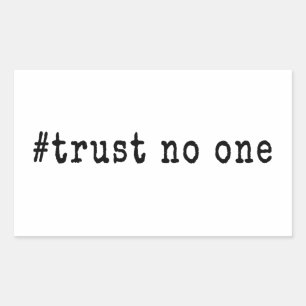 Sticker Rectangulaire #Ne Faites Confiance à Personne