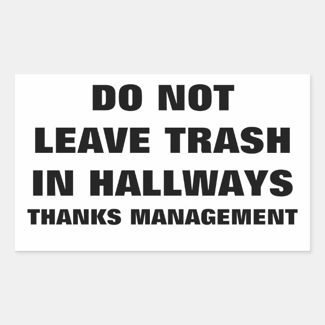 STICKER RECTANGULAIRE NE LAISSEZ PAS DE TRASH DANS LES COULOIRS (Devant)