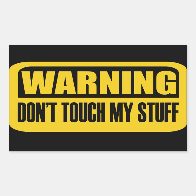 Sticker Rectangulaire ne touche pas à mes affaires (Devant)