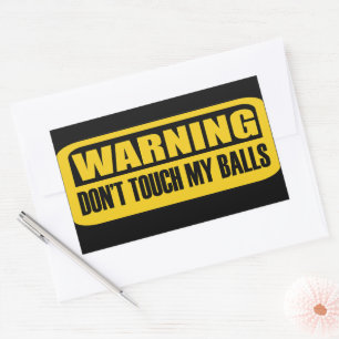 Sticker Rectangulaire ne touche pas à mes couilles