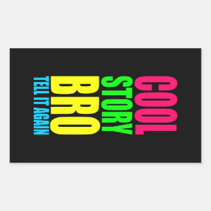 Sticker Rectangulaire Neon Cool Story Bro