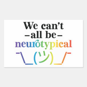 Sticker Rectangulaire Nous ne pouvons pas tous être neurotypiques Karen