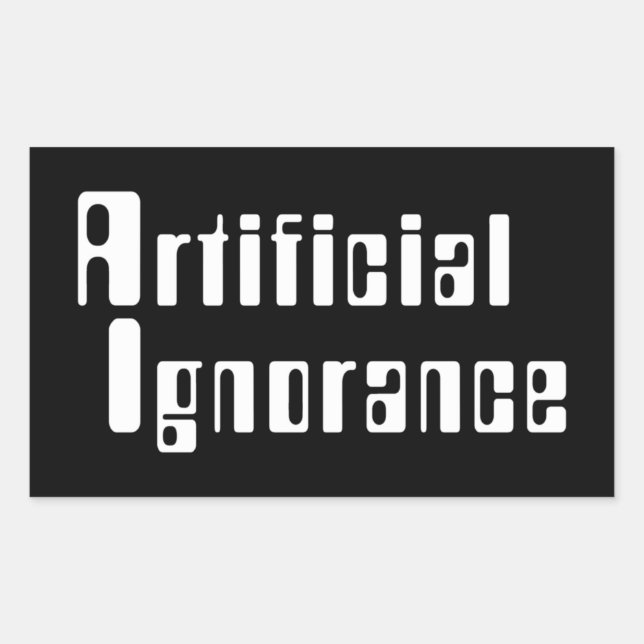 Sticker rectangulaire pour l'ignorance artificiell (Devant)