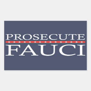 Sticker Rectangulaire Poursuivre Fauci   Anti Fauci