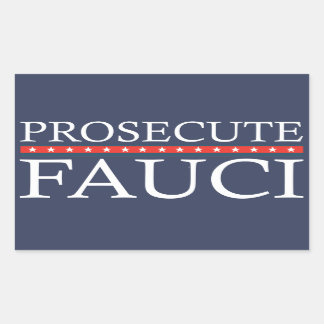 Sticker Rectangulaire Poursuivre Fauci | Anti Fauci