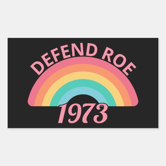 Sticker Rectangulaire Pro Abortion - Défendre Roe contre Wade II (Devant)