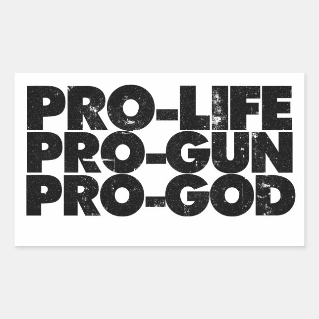 Sticker Rectangulaire Pro-life Pro-gun Pro-dieu (Devant)