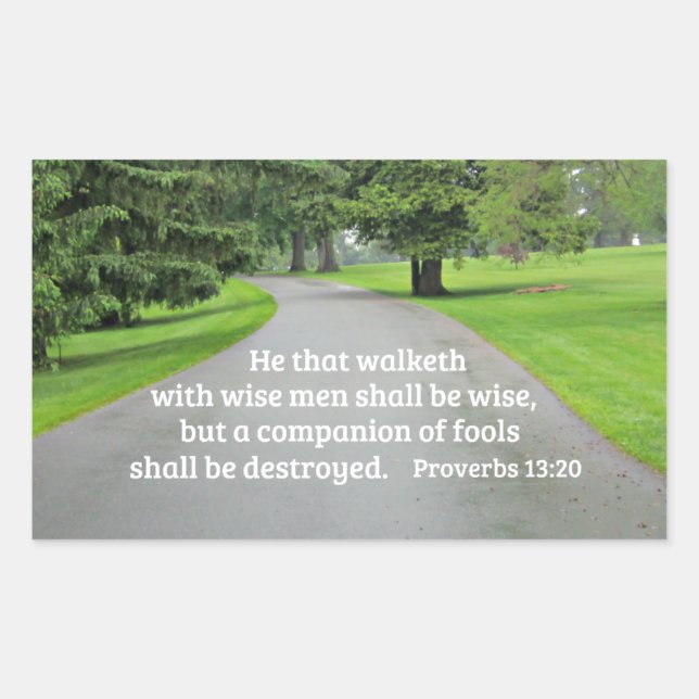 Sticker Rectangulaire Proverbes 13:20 Celui qui marche avec des hommes s (Devant)