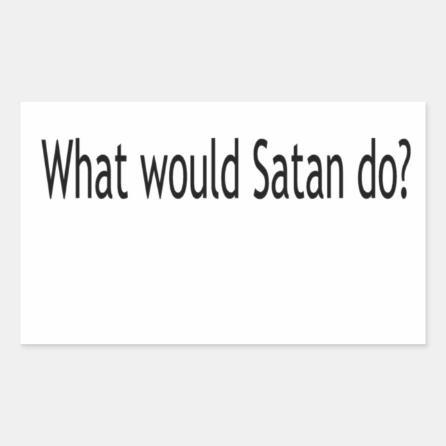 Sticker Rectangulaire Que ferait Satan ? (Devant)