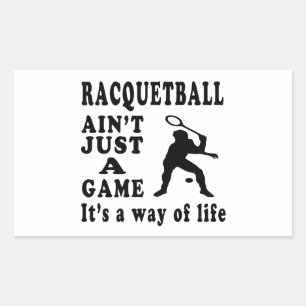 Sticker Rectangulaire Racquetball Ain't Just A Game It's A Way Of Life