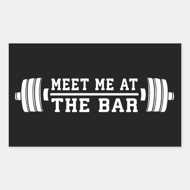 Sticker Rectangulaire Rencontrez-Moi Au Bar - Barbell - Entraînement (Devant)