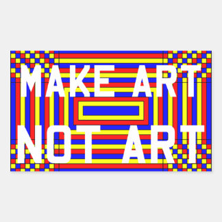 Sticker Rectangulaire Rendre l'art non un ticker d'art