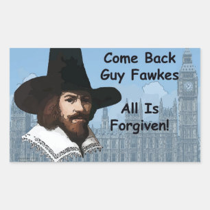 Sticker Rectangulaire Reviennent Guy Fawkes que tout est pardonné