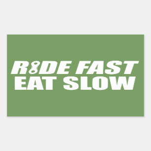 Sticker Rectangulaire Ride Manger Rapidement Lent