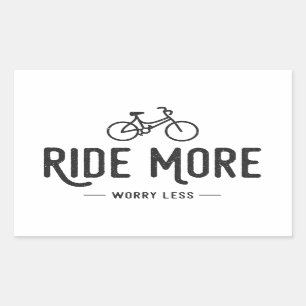 Sticker Rectangulaire Ride Plus Inquiète Moins