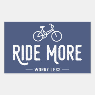 Sticker Rectangulaire Ride Plus Inquiète Moins