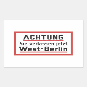 Sticker Rectangulaire Sie verlassen jetzt West-Berlin, Allemagne