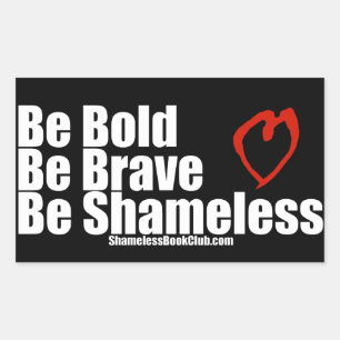 Sticker Rectangulaire Soyez audacieux Soyez courageux Soyez un coeur san