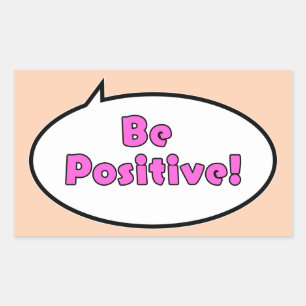 Sticker Rectangulaire Soyez Positif !