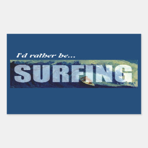 Sticker Rectangulaire Surfant je surferais plutôt l'art CA d'autocollan