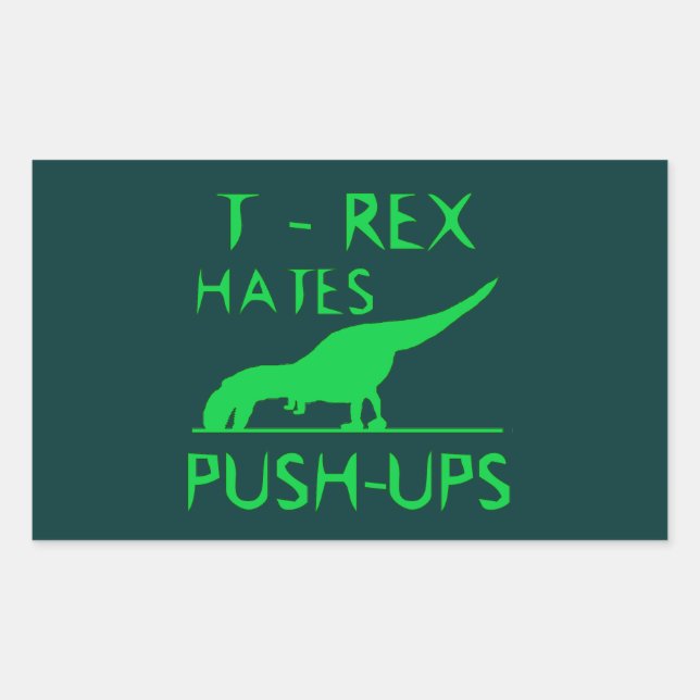 Sticker Rectangulaire T REX HATTE PUSHUPS Funny Dino Design (Devant)