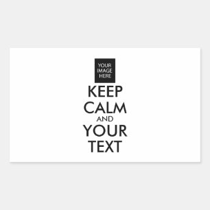 STICKER RECTANGULAIRE TOUT PERSONNALISÉ CONSERVEZ CALME ET VOTRE TEXTE