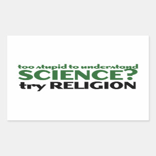 Sticker Rectangulaire Trop stupide pour la science