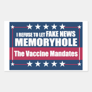 Sticker Rectangulaire Un faux mémo-trou Le vaccin mandaté