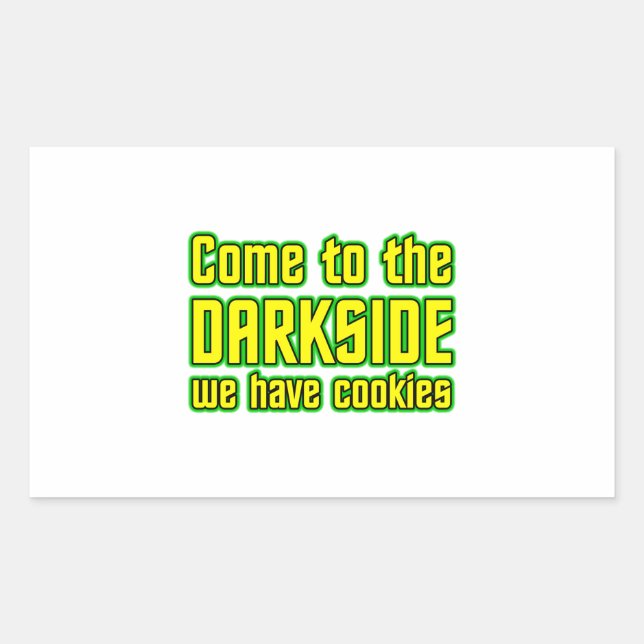 Sticker Rectangulaire Venez à Darkside nous avons des cookies (Devant)