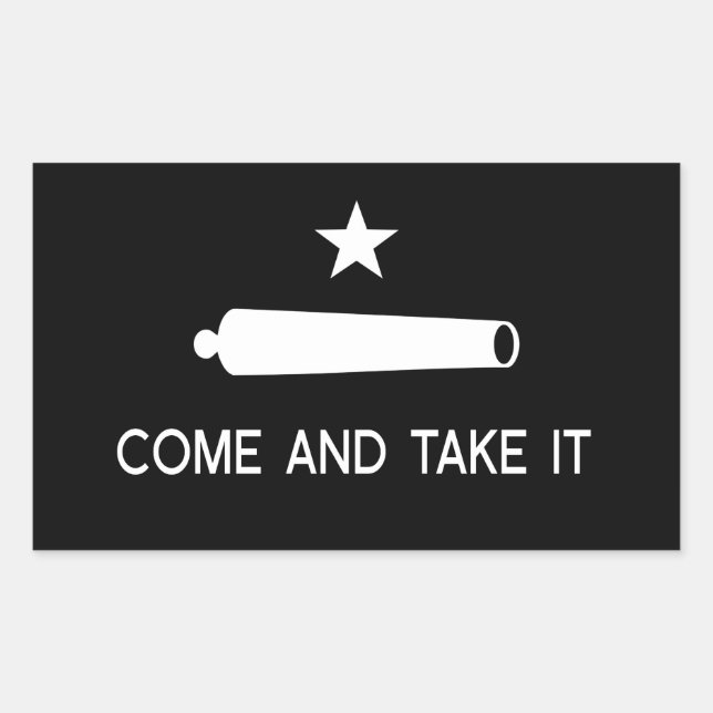 Sticker Rectangulaire Venez et prenez le drapeau ~ Texas (Devant)