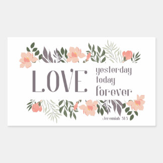 Sticker Rectangulaire Verset biblique : Amour Hier, Aujourd'hui, pour to