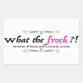 Sticker Rectangulaire WTF ? ! - Qu'est-ce que le Frock ? ! -Autocollants